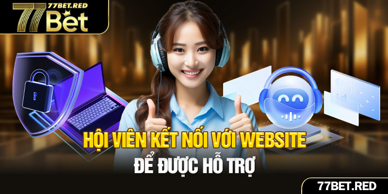 Phương thức liên hệ phổ biến đang được nhà cái hỗ trợ