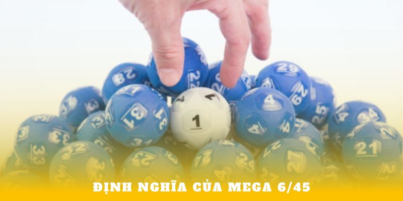 Định nghĩa của Mega 6/45